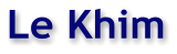 Le Khim