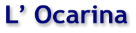 L Ocarina