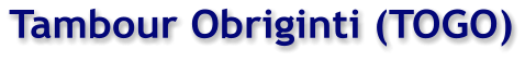 Tambour Obriginti (TOGO)